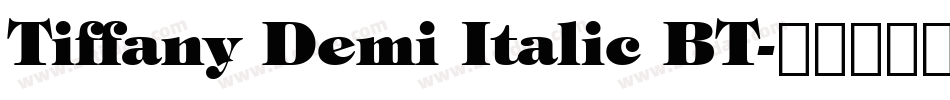 Tiffany Demi Italic BT字体转换